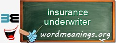 WordMeaning blackboard for insurance underwriter